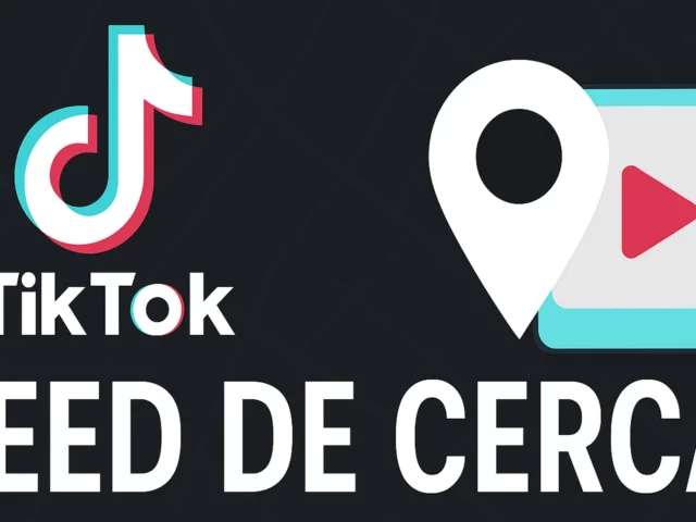 TikTok habilita la pestaña ‘Cerca’ en 4 países europeos para visualizar contenido local y geolocalizado